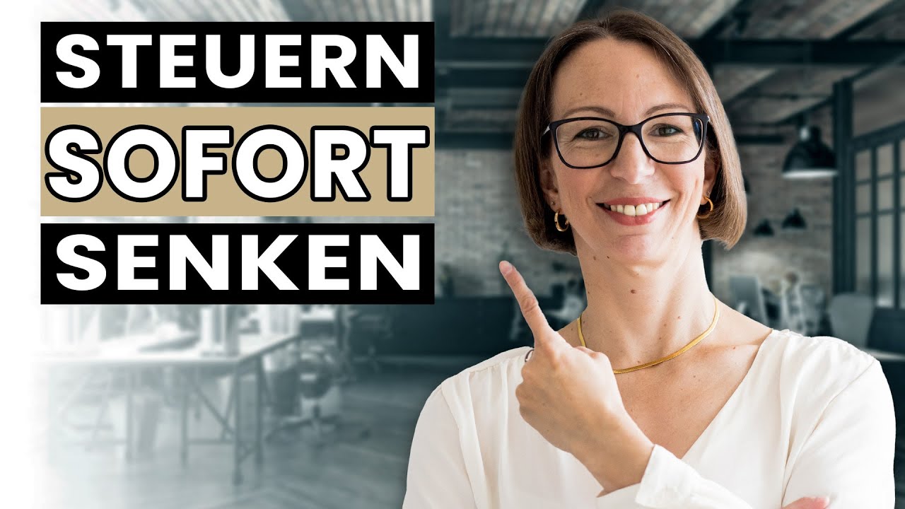 Steuern SOFORT senken mit diesen 13 Dingen!
