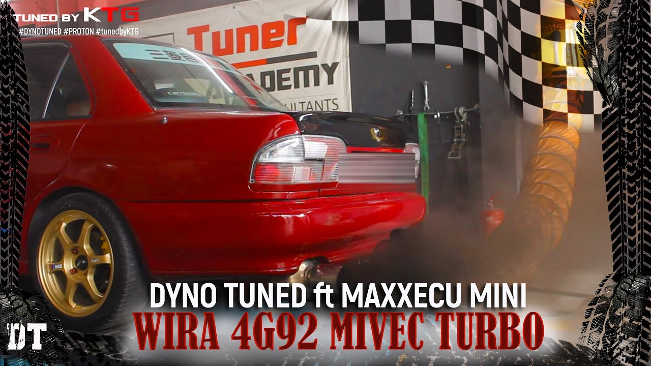 DYNOTUNED: Proton Wira 4G92 Mivec Turbo | ft MaxxEcu Mini