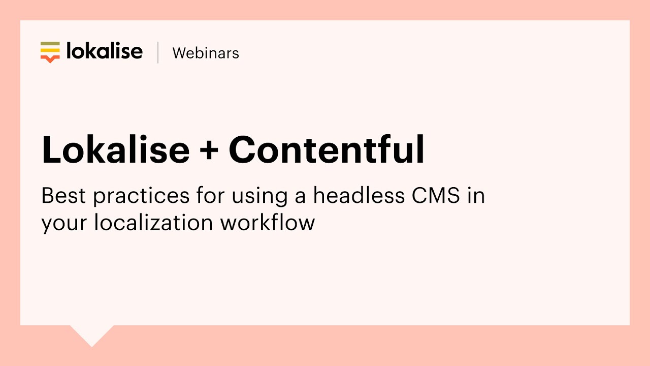 Lokalise + Contentful: best practices for using a headless CMS in your localization workflow