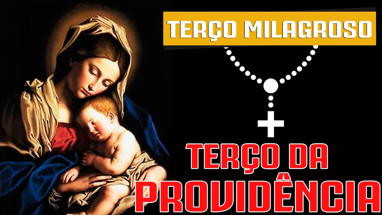 TERÇO MILAGROSO DA DIVINA PROVIDÊNCIA