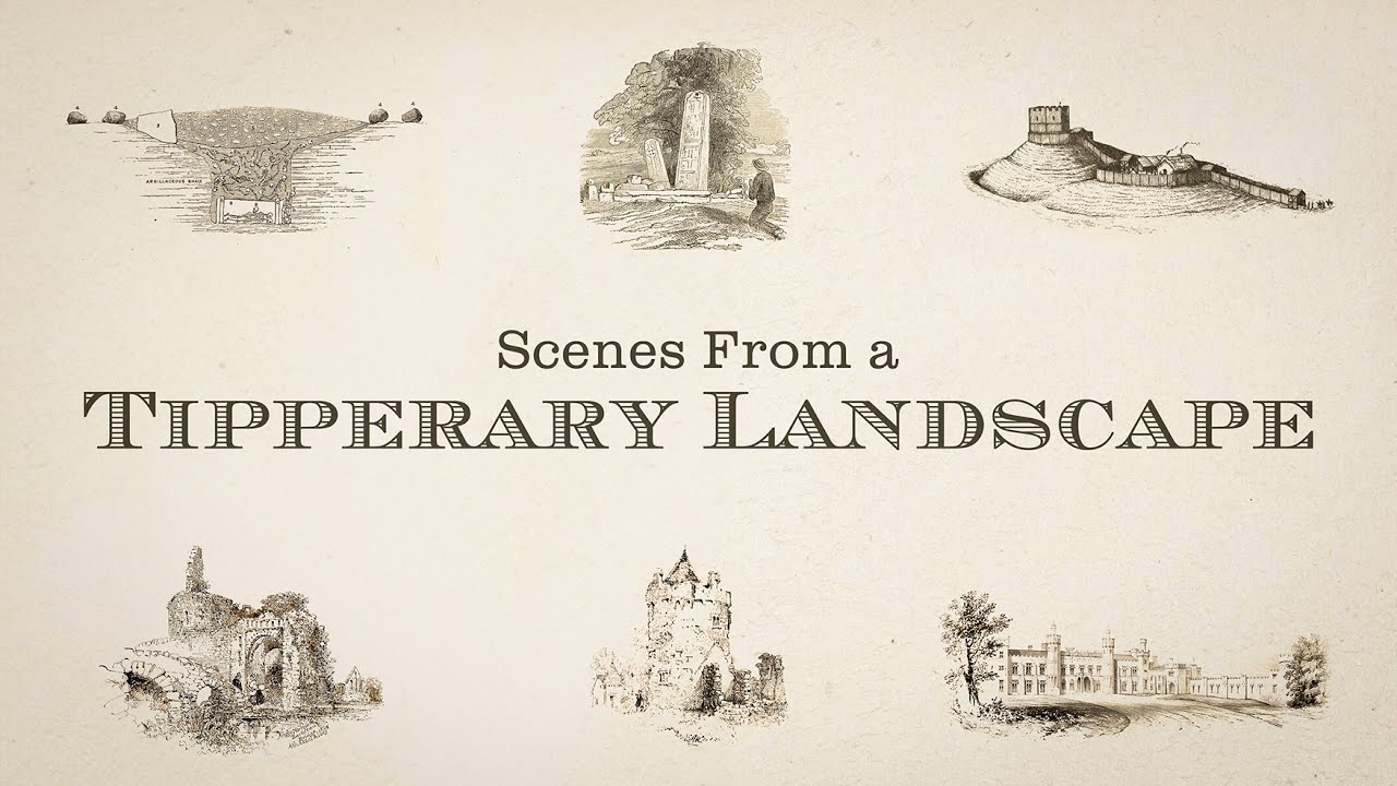 Scenes From a Tipperary Landscape