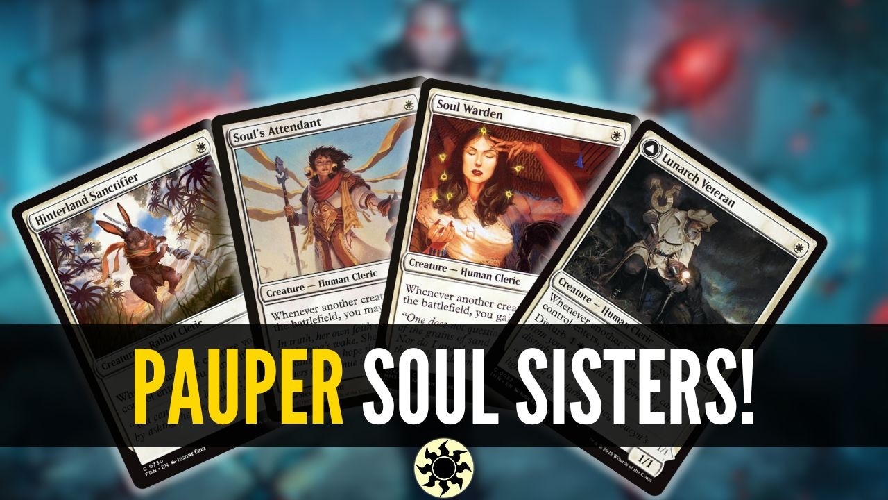 NEW Mono White Soul Sisters got a HUGE upgrade in MTG Pauper!