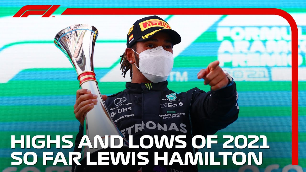 The Highs And Lows Of Lewis Hamilton's 2021 Season - So Far!
