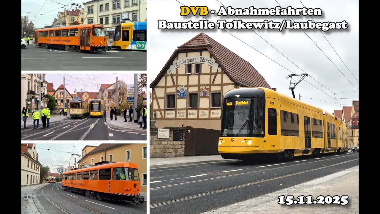 Straßenbahn Dresden - DVB Abnahmefahrten Baustelle Tolkewitz/Laubegast 15.11.25