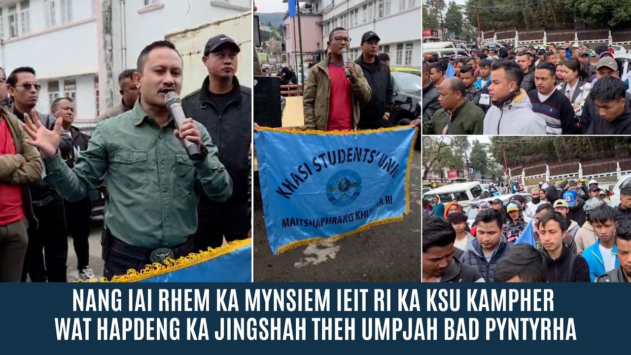 NANG IAI RHEM KA MYNSIEM IEIT RI KA KSU KAMPHER WAT HAPDENG KA JINGSHAH THEH UMPJAH BAD PYNTYRHA