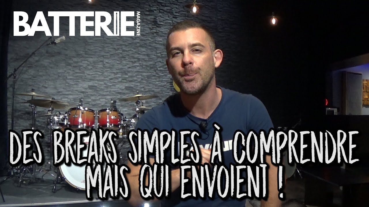 Cours de batterie : Des breaks simples à comprendre mais qui envoient !