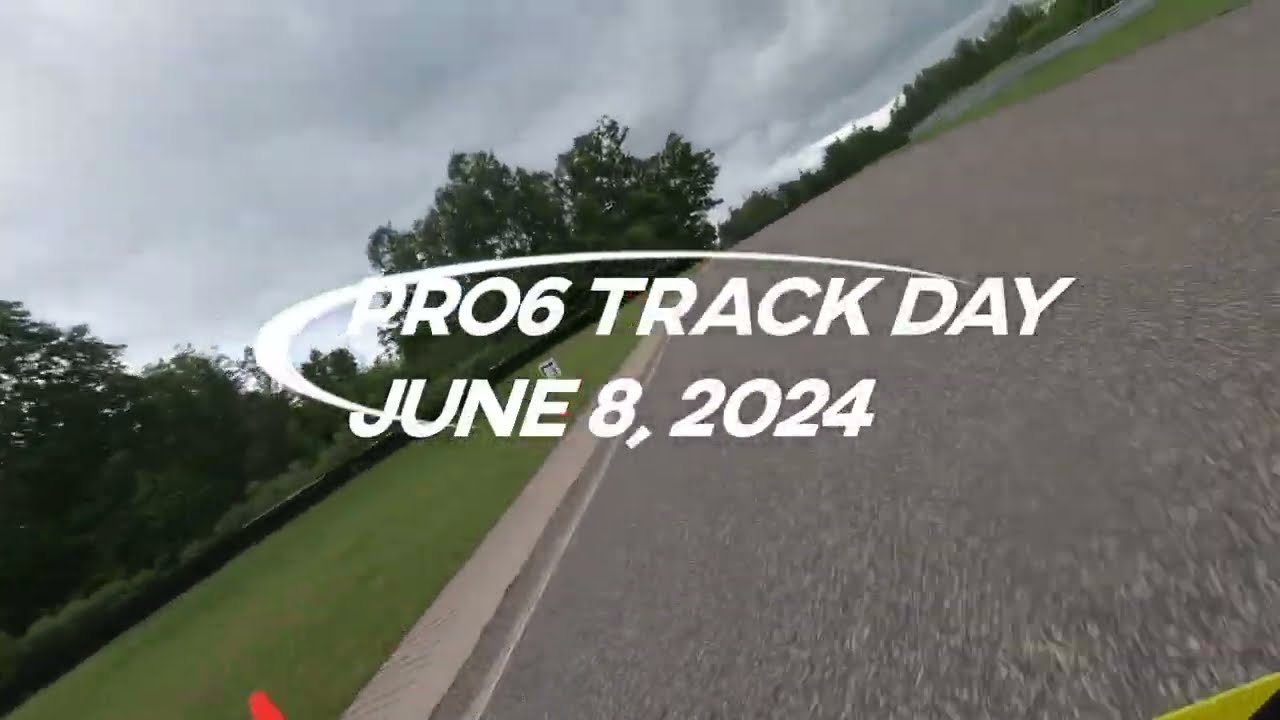 Pro6 Track Day - Calabogie - June 8, 2024