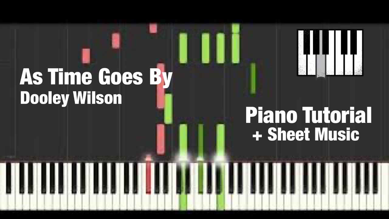 (How To Play) As Time Goes By - Dooley Wilson - Piano Tutorial + Sheet Music