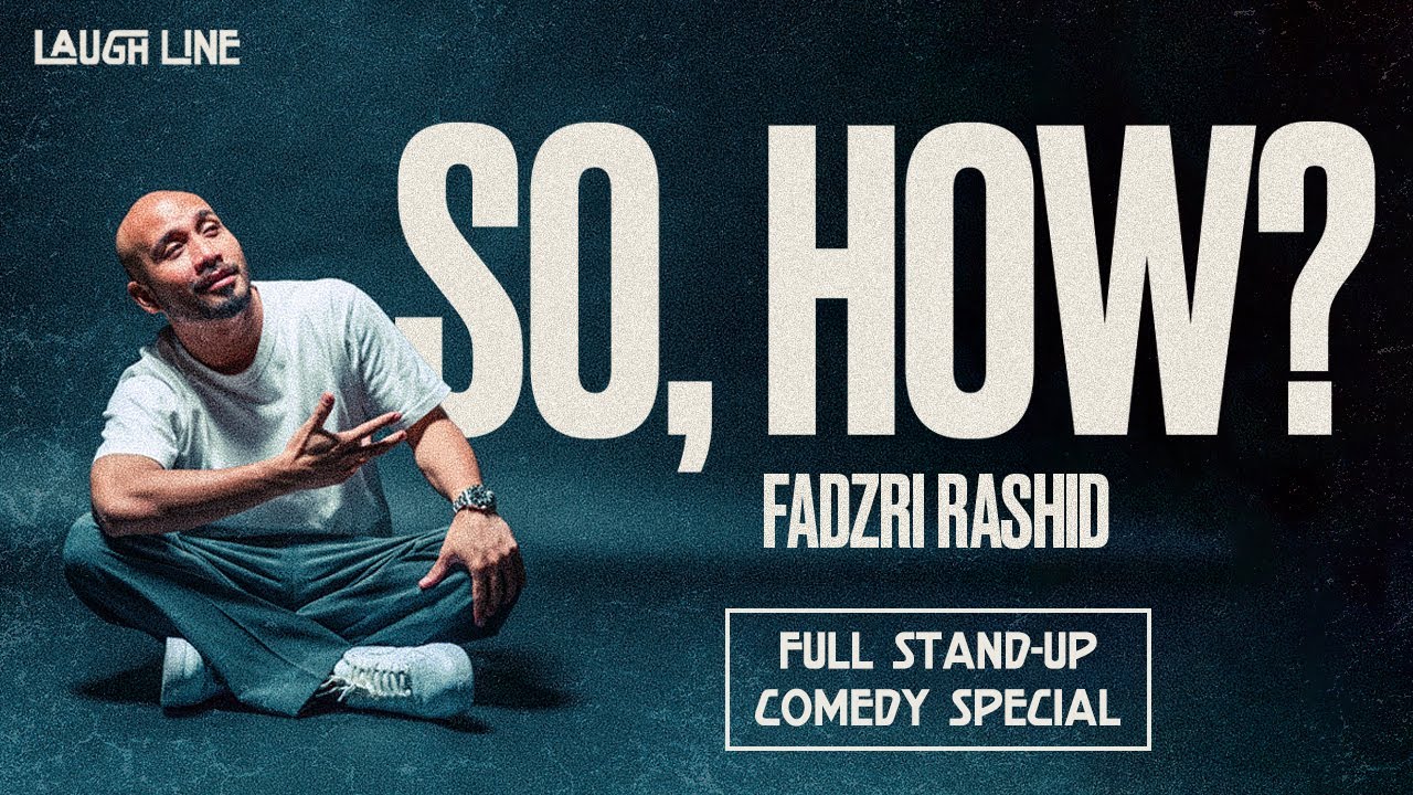 Fadzri Rashid : SO HOW?! - Full Stand Up Comedy Special