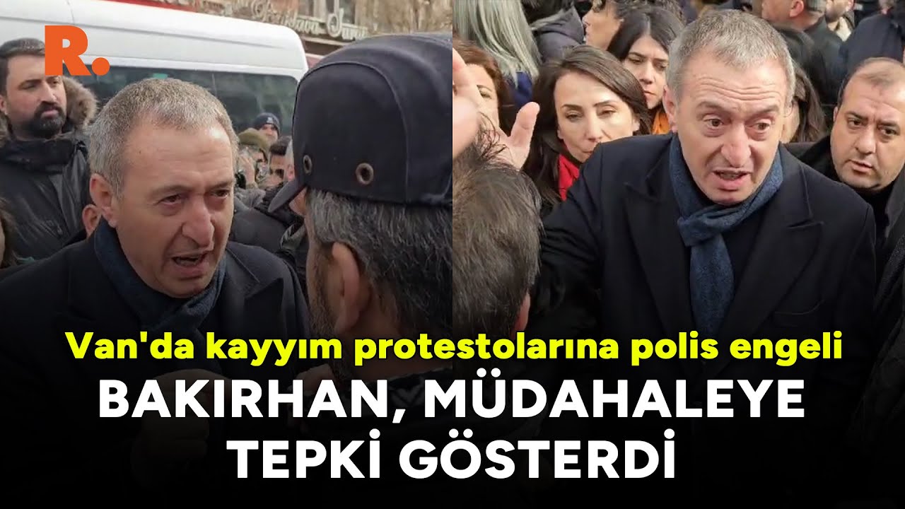 Van'da kayyım protestolarına polis engeli: Tuncer Bakırhan'dan müdahaleye sert tepki