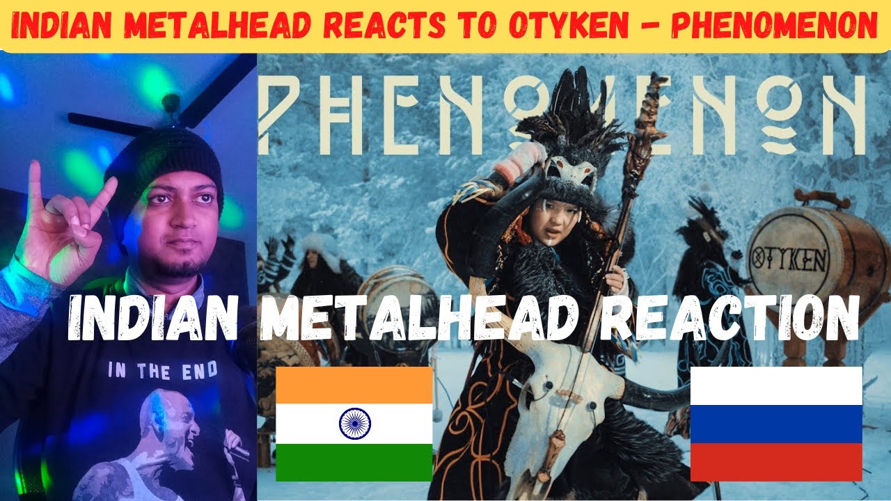 Indian Metalhead Reacts To OTYKEN - PHENOMENON First Time | OTYKEN Reaction | It's Spiritual Bliss