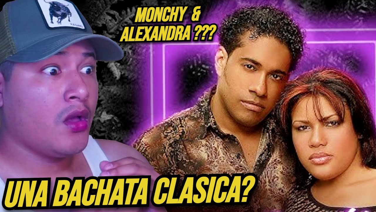 Monchy & Alexandra - Dos Locos (VIDEO REACCION)