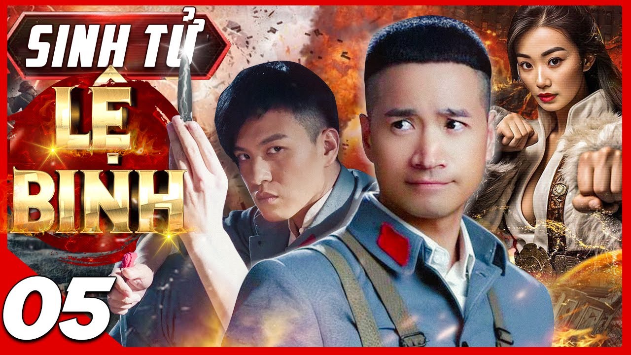 Phim Kh&aacute;ng Nhật Mới Ra 2024 | SINH TỬ LỆ BINH - Tập 5 Thuyết Minh | Phim H&agrave;nh Động V&otilde; Thuật Đặc Sắc
