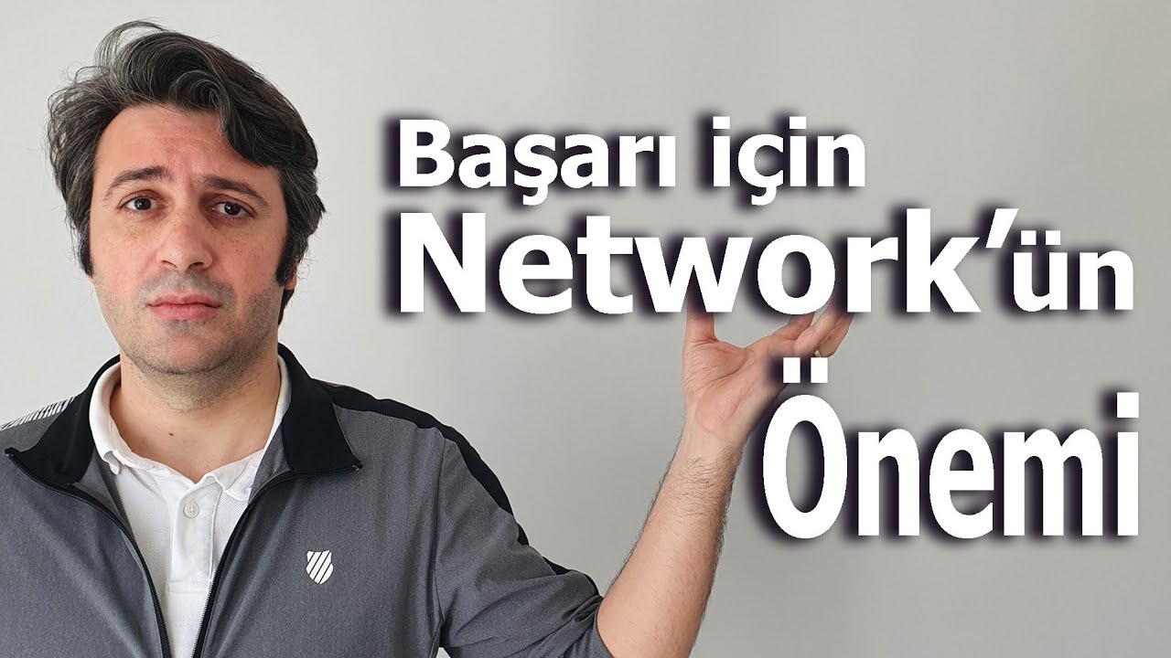 BAŞARI için TANIDIKLARIN (NETWORK) ÖNEMİ