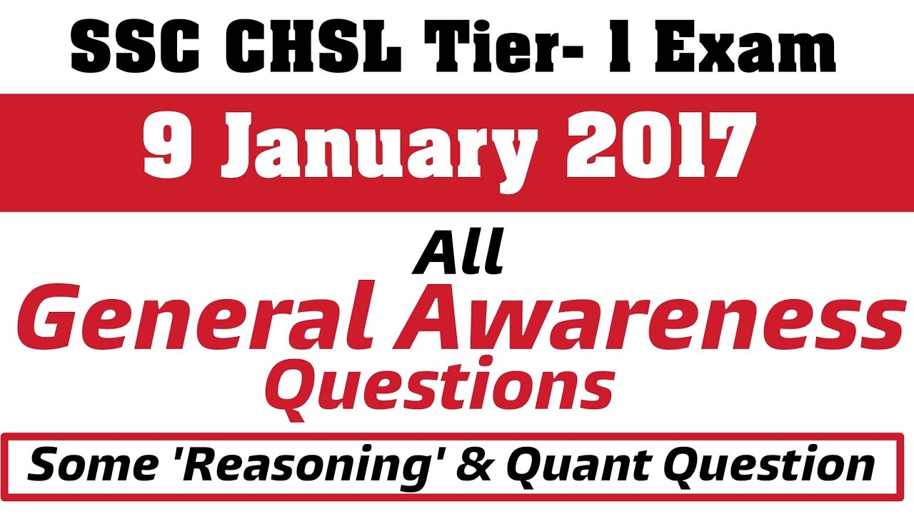 SSC CHSL Tier 1 GA Questions 9 Jan 2017 with Some Quant and Reasoning Questions