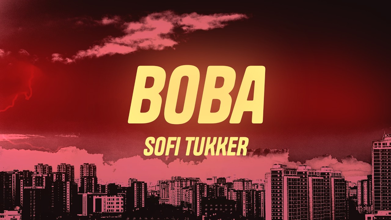 Sofi Tukker - BOBA (Lyrics)