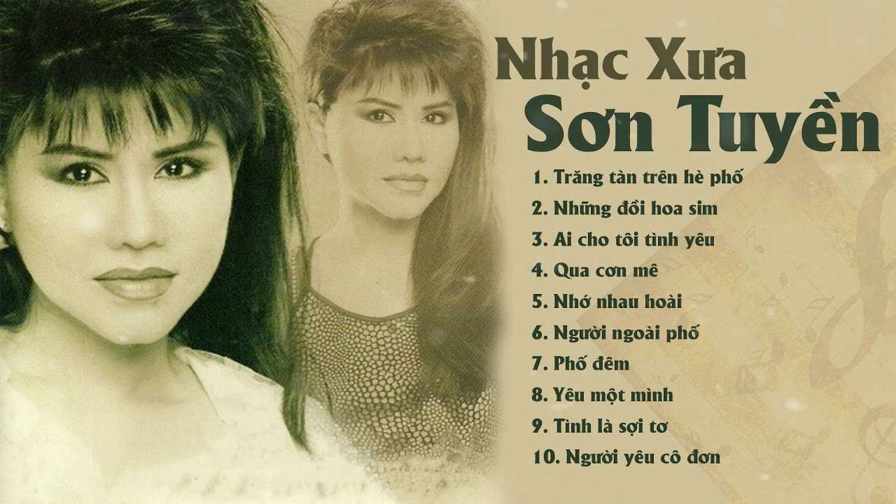 SƠN TUYỀN và 10 bài NHẠC XƯA BẤT HỦ ít được nhớ đến - Trăng Tàn Trên Hè Phố