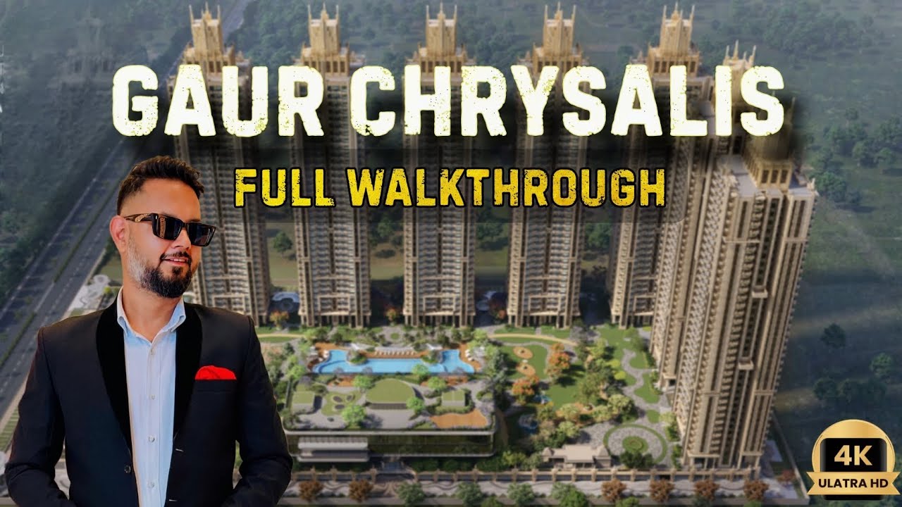 Walkthrough Gaur Chrysalis Sector 22D Yamuna Expressway | A New Chapter of Luxury 