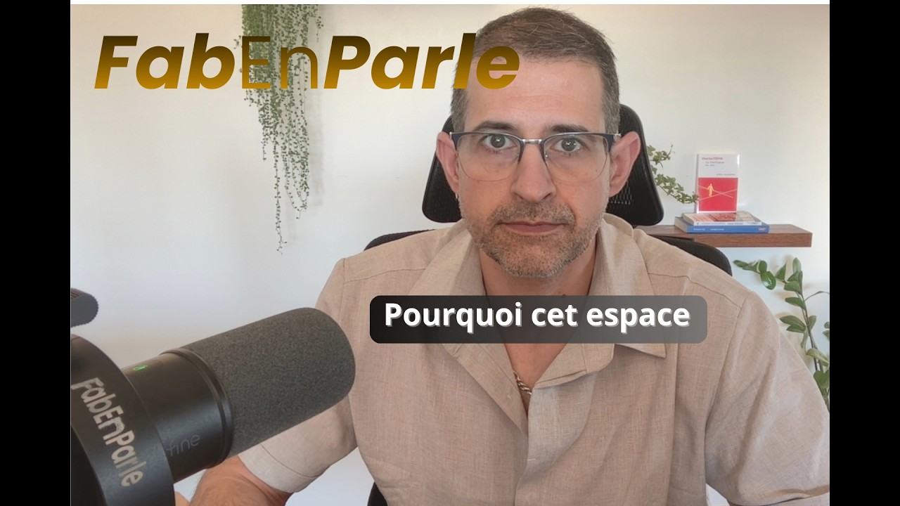 Le pourquoi de FabEnParle