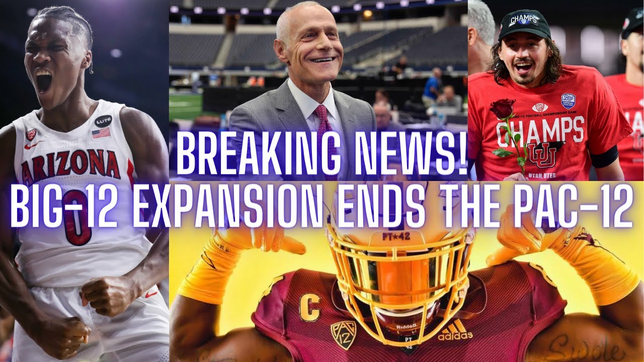 BREAKING News: BIG 12 Expansion Kills The PAC 12!