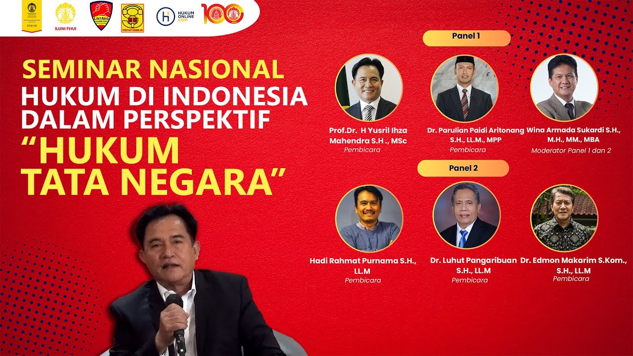 Hukum di Indonesia dalam Perspektif &ldquo;Hukum Tata Negara&rdquo;    |   Bersama Prof. Yusril Ihza Mahendra