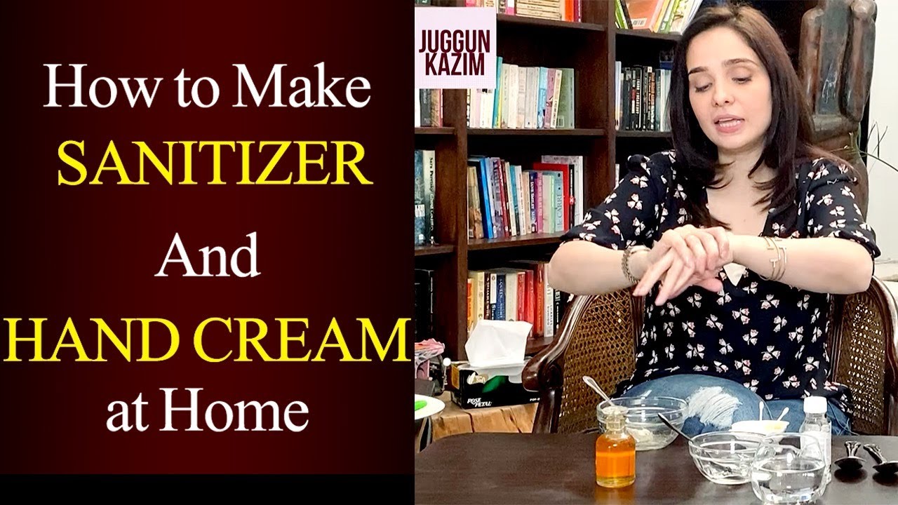 How To Make Sanitizer & Hand Cream at Home
