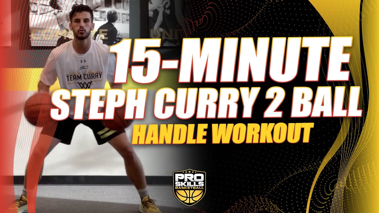 15 Minute Stephen Curry 2 Ball Handle Workout
