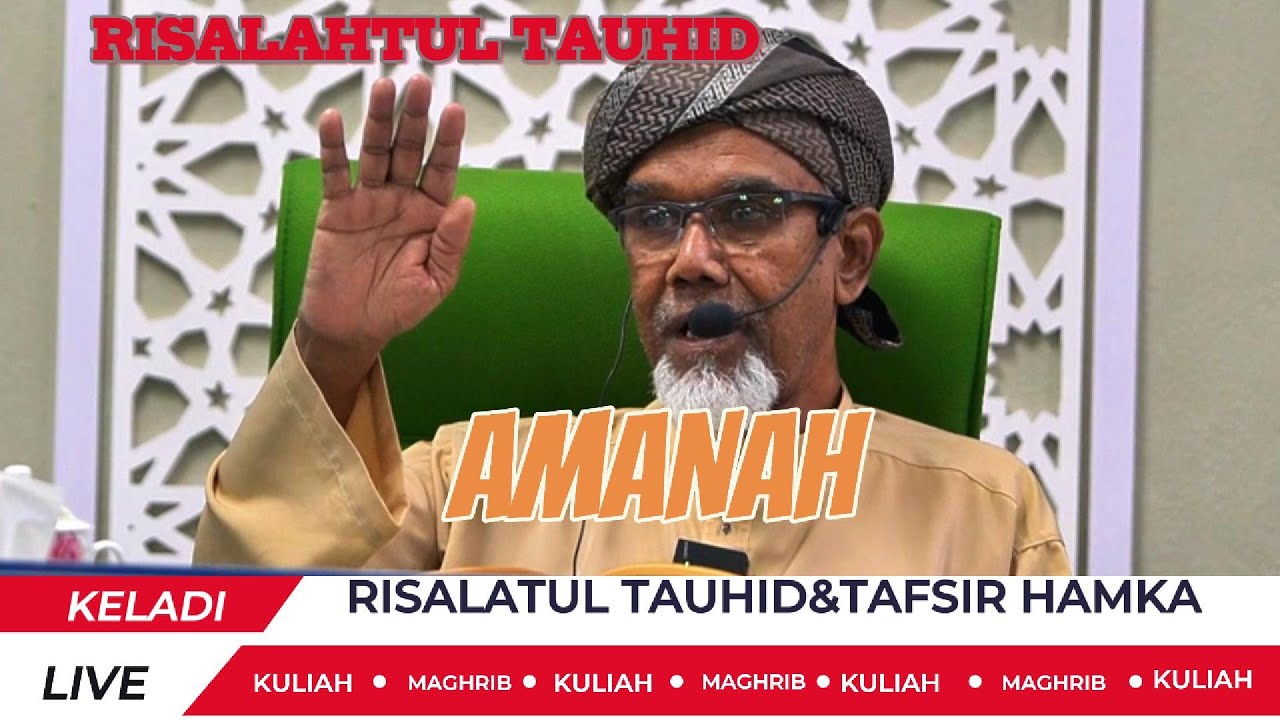 24-01-2026 Ustaz Hj Hassan Abd Latiff:RISALAHTUL TAUHID DAN TAFSIR AL AZHAR (HAMKA): AMANAH