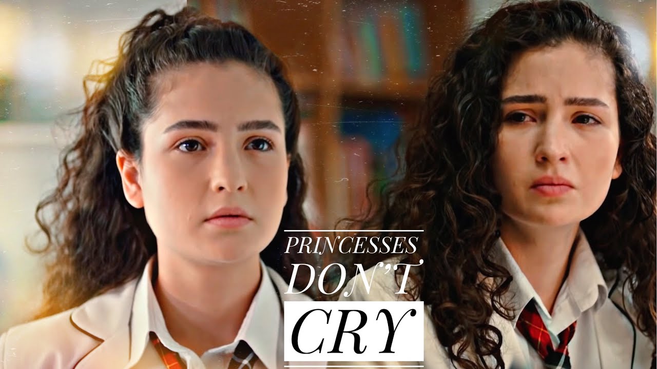 Aybike Eren – Princesses Don't Cry [Kardeşlerim] #ayber