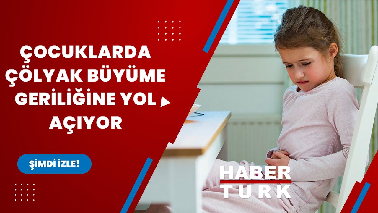 Çocuklarda çölyak büyüme geriliğine yol açıyor
