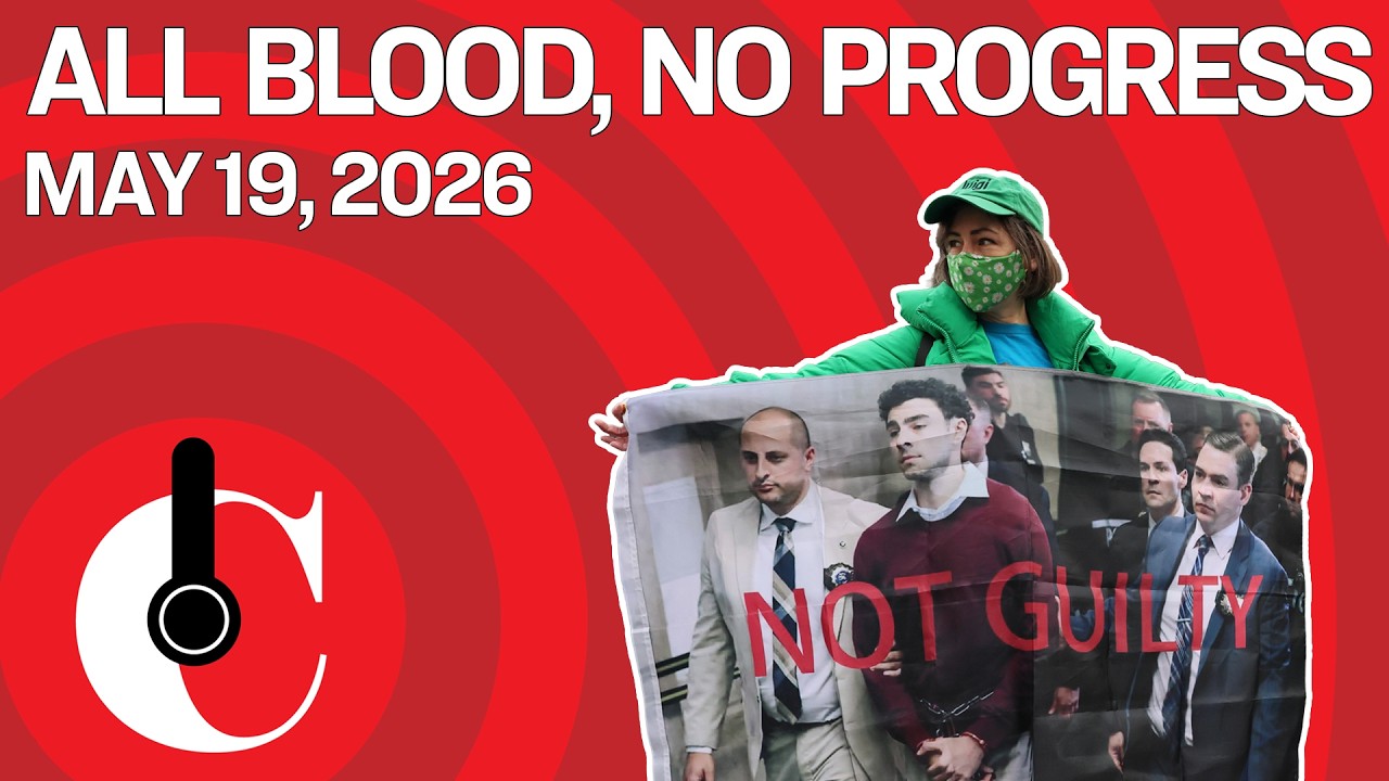 All Blood, No Progress (5/19/26)