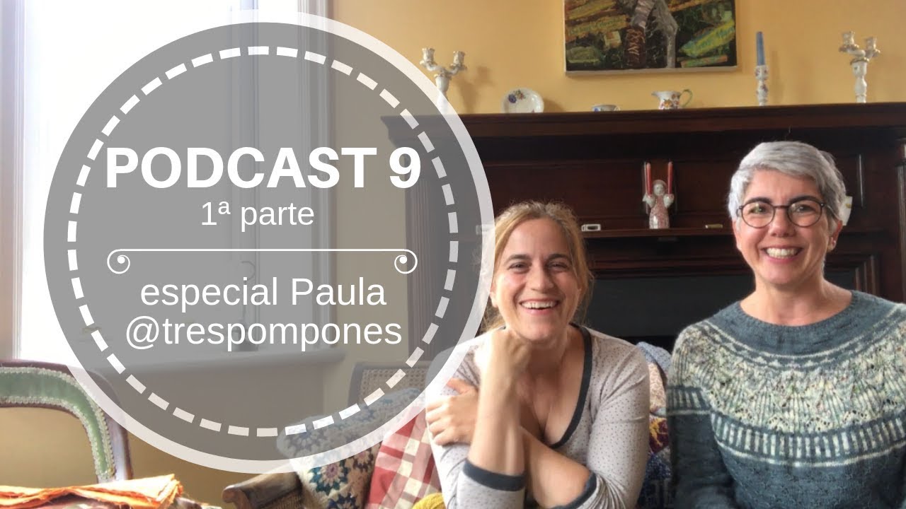 Podcast 9 – especial Paula @trespompones