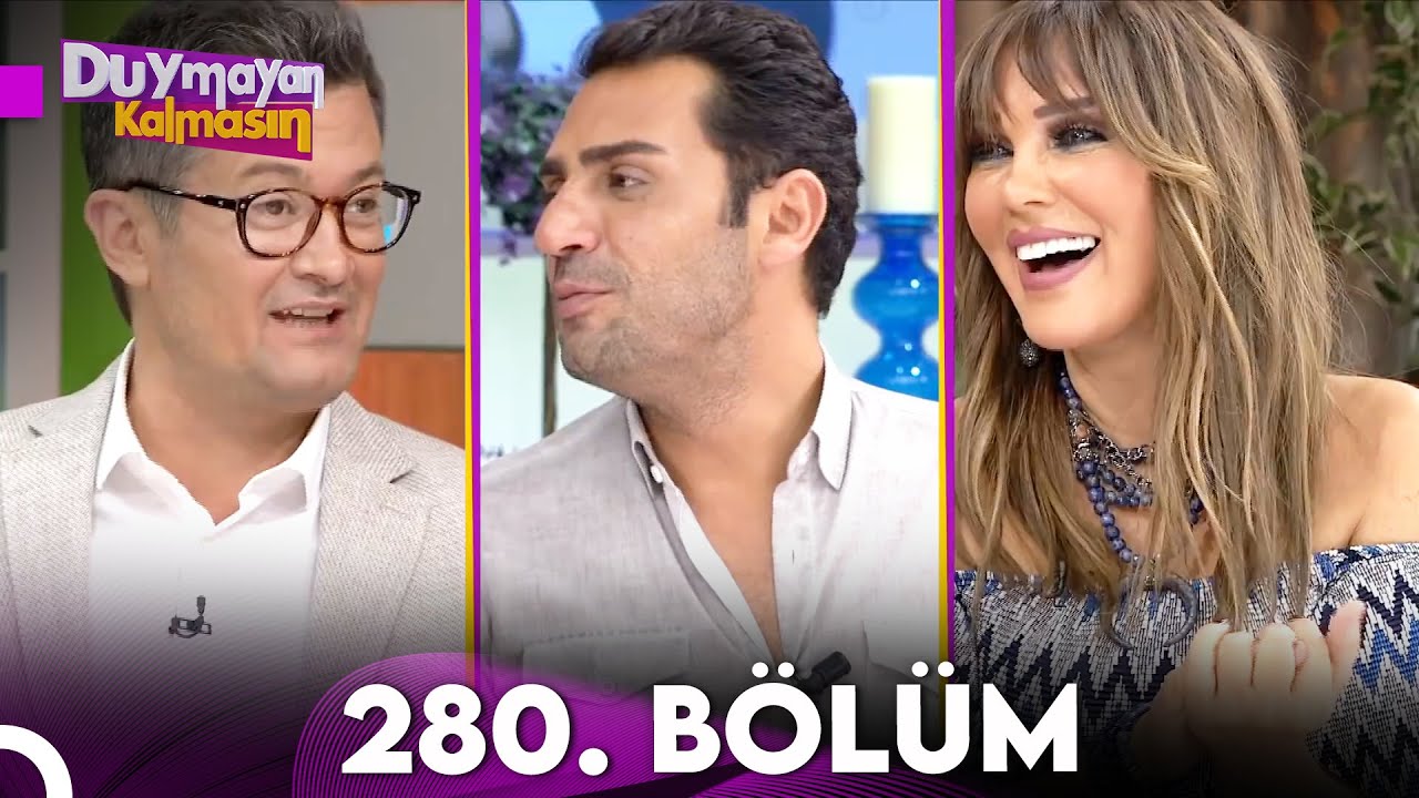 Duymayan Kalmasın 280.B&ouml;l&uuml;m