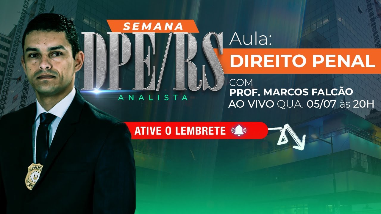 DPE/RS 2023- ANALISTA:  AULA DE REVISÃO DE DIREITO PENAL - CONCURSOS GG
