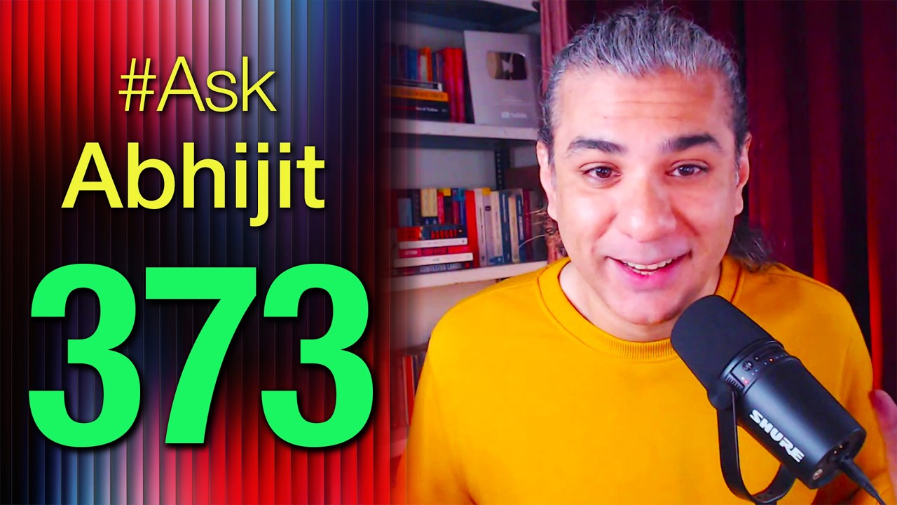 #AskAbhijit 373: Ask Me Anything - Any Topic