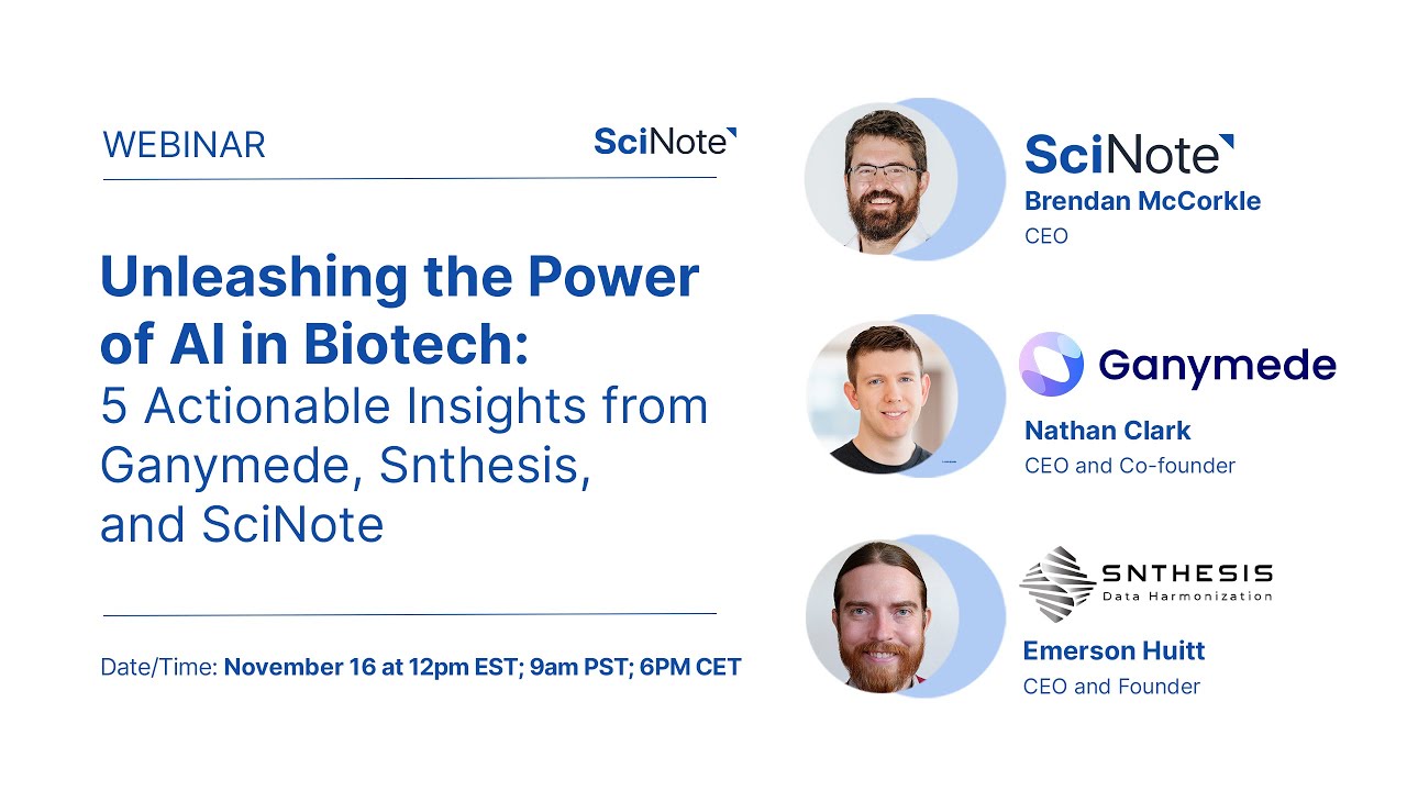 Unleashing the Power of AI in Biotech: 5 Actionable Insights from Ganymede, Snthesis, and SciNote