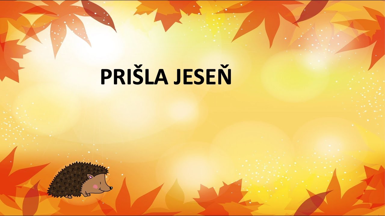 Prišla Jeseň - ročné obdobia