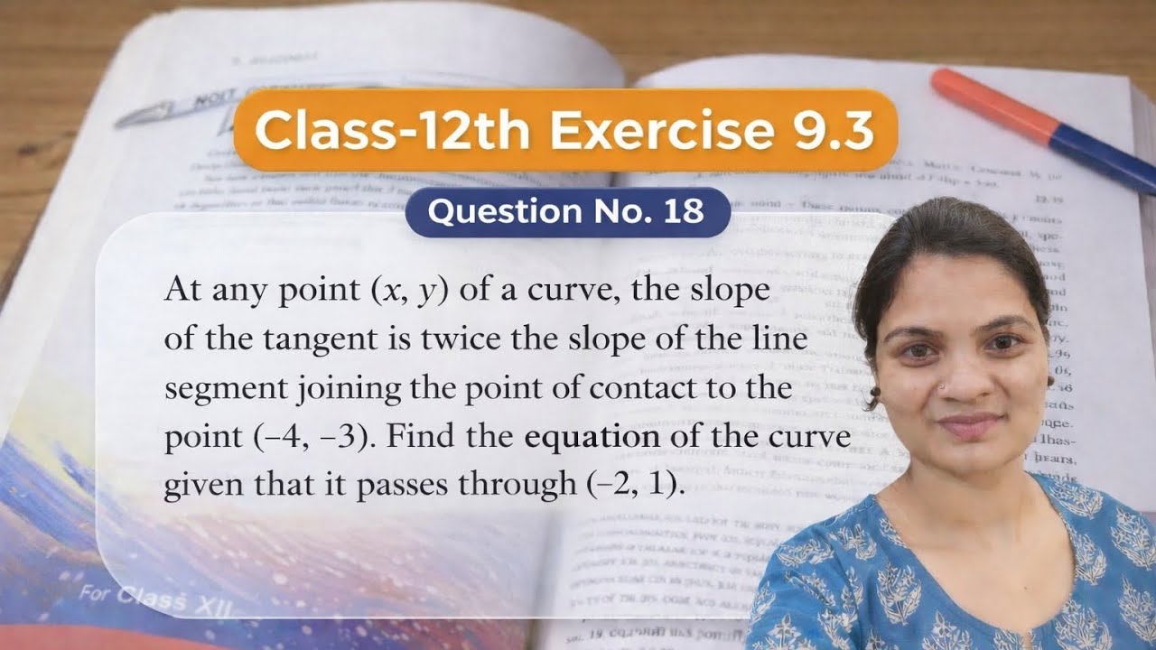 Class-12th, Exercise-9.3 Q No.-18 || Differential equations class 12 CBSE NCERT||