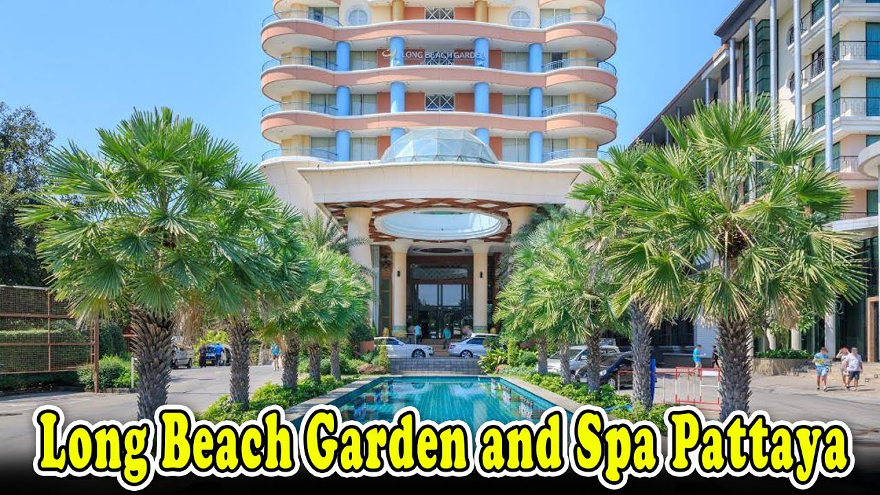 Long Beach Hotel Pattaya Reviews | Long Beach Garden and Spa Pattaya | Pattaya Hotel Reviews