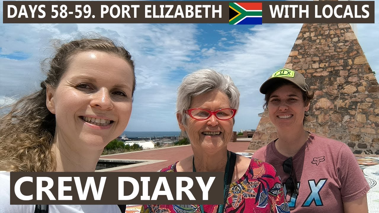 🛳️ Overnight in South Africa (Port Elizabeth) | The Crew Diary - Ep.18