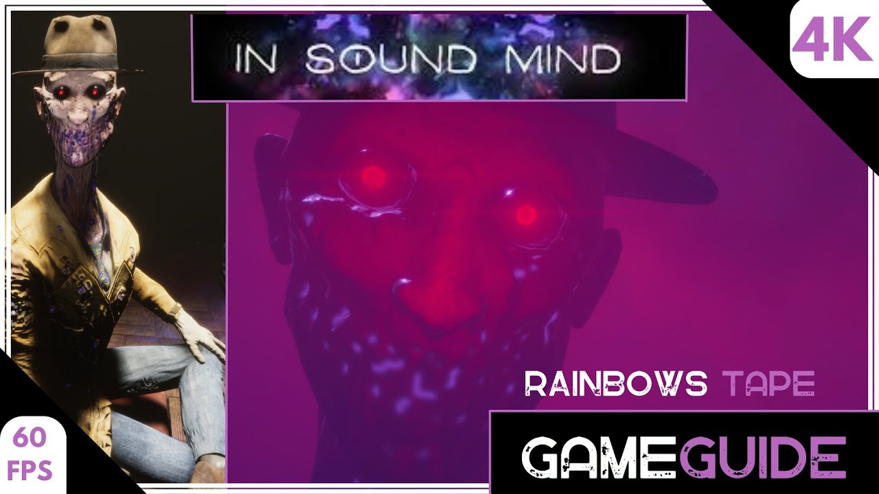 IN SOUND MIND - RAINBOWS TAPE - GAMEPLAY WALKTHROUGH (4K)
