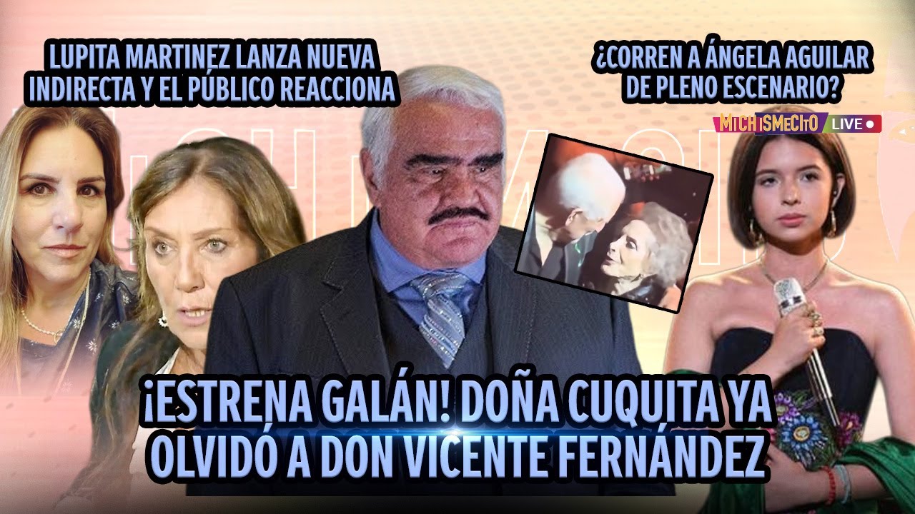 &iexcl;ESTRENA GAL&Aacute;N! Do&ntilde;a Cuquita ya olvid&oacute; a Don Vicente Fern&aacute;ndez / MICHISMECITO
