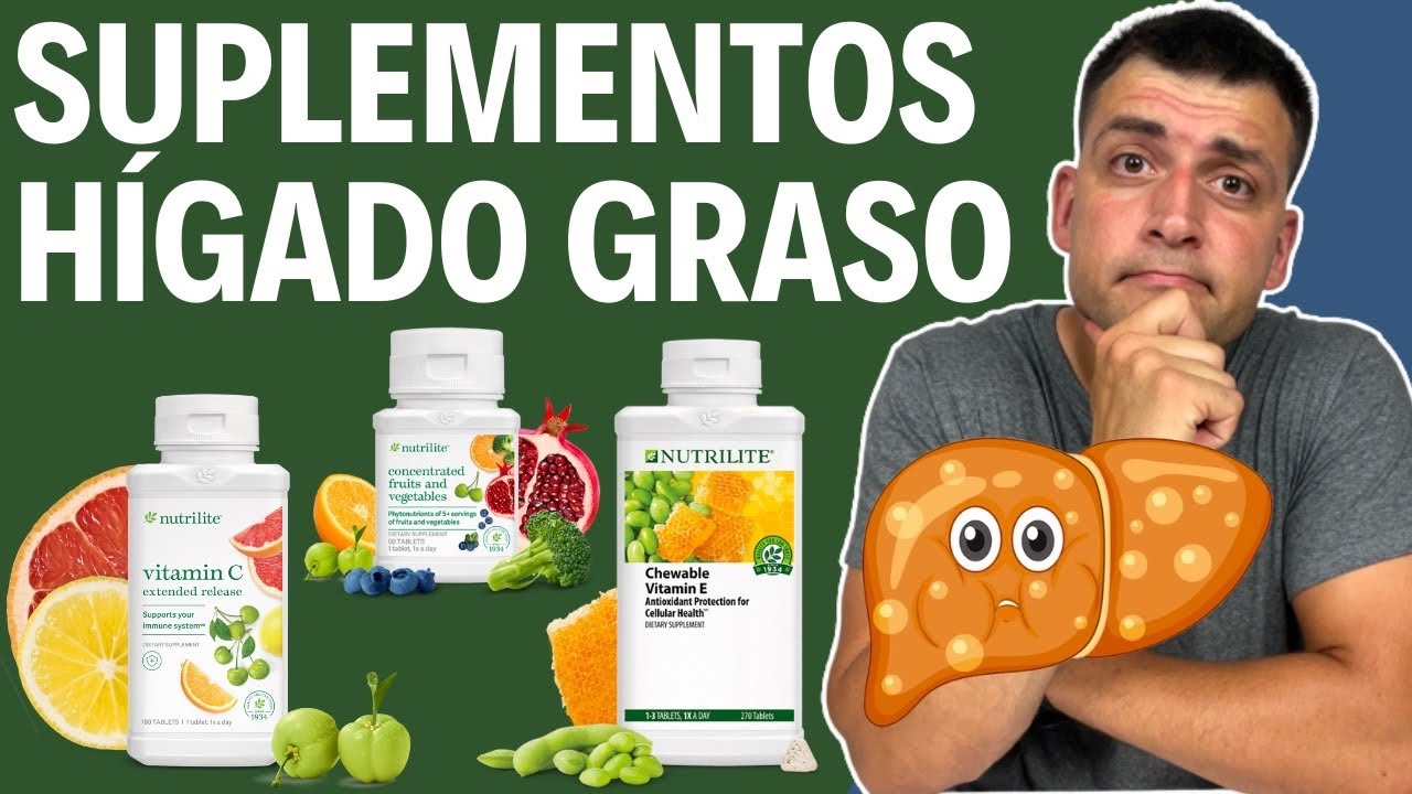 SUPLEMENTOS para HÍGADO GRASO no alcohólico | Vitaminoterapia Nutrilite | Suplementos Amway