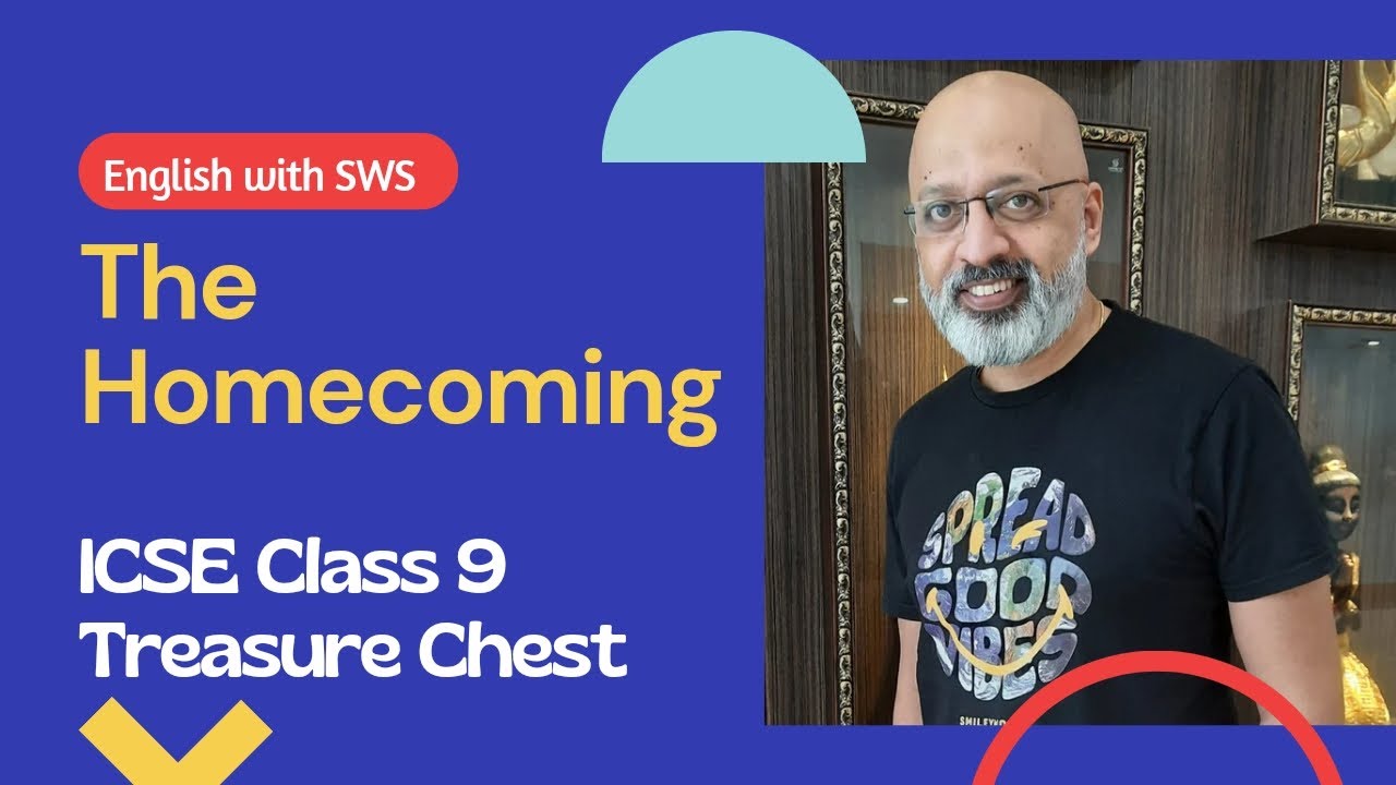 The Homecoming | ICSE Class 9 English | Treasure Chest | Explanation in Hindi #englishwithsudhirsir