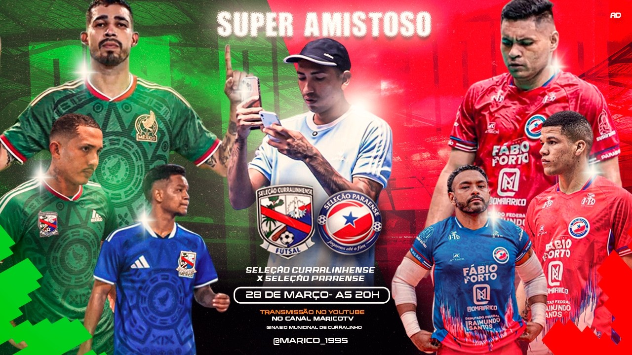 SUPER AMISTOSO DE SELE&Ccedil;&Otilde;ES. SELE&Ccedil;&Atilde;O CURRALINHENSE X SELE&Ccedil;&Atilde;O PARAENSE