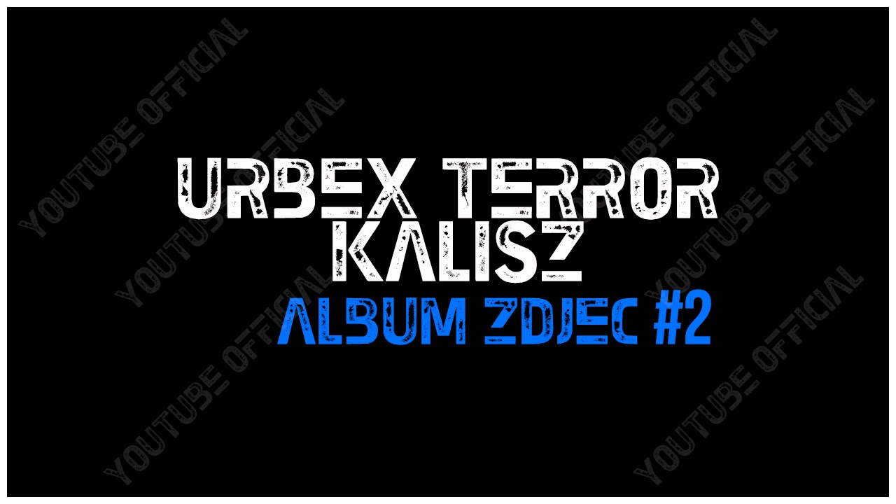 Album Urbex Terror Kalisz #2 - Opat&oacute;wek