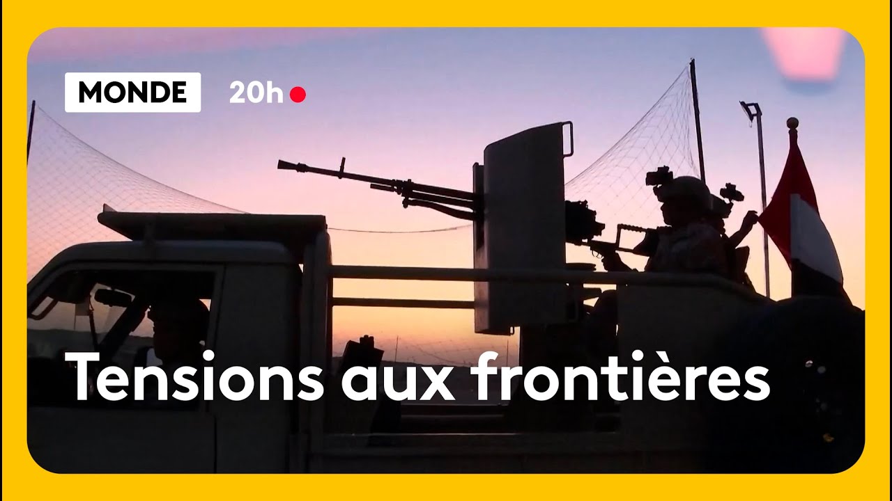 Tensions aux frontières