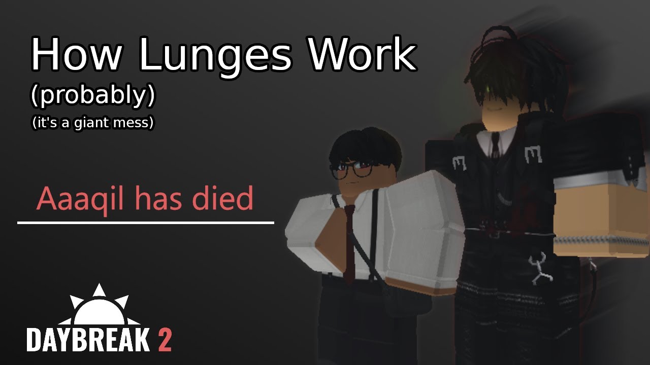 How Lunges Work (probably) | Roblox Daybreak 2