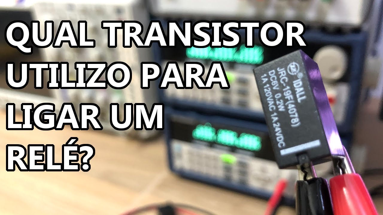 COMO ESCOLHER UM TRANSISTOR PARA LIGAR UM RELÉ?