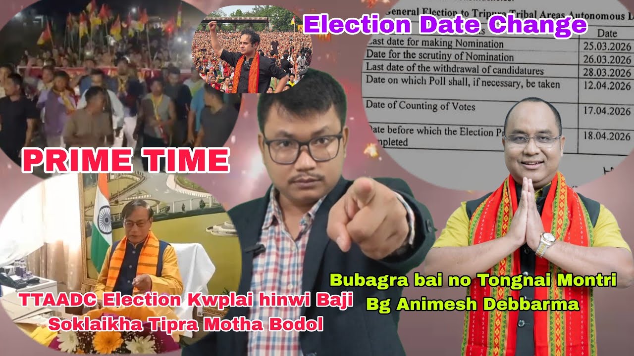 Election date 12th April | TTAADC Election Kwplai hinwi Baji Soklaikha Tipra Motha| Thansano Tongnai